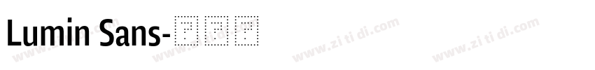 Lumin Sans字体转换